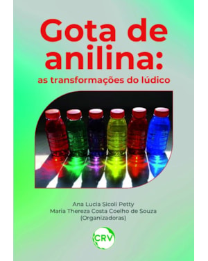 GOTA DE ANILINA: AS TRANSFORMAÇÕES DO LÚDICO