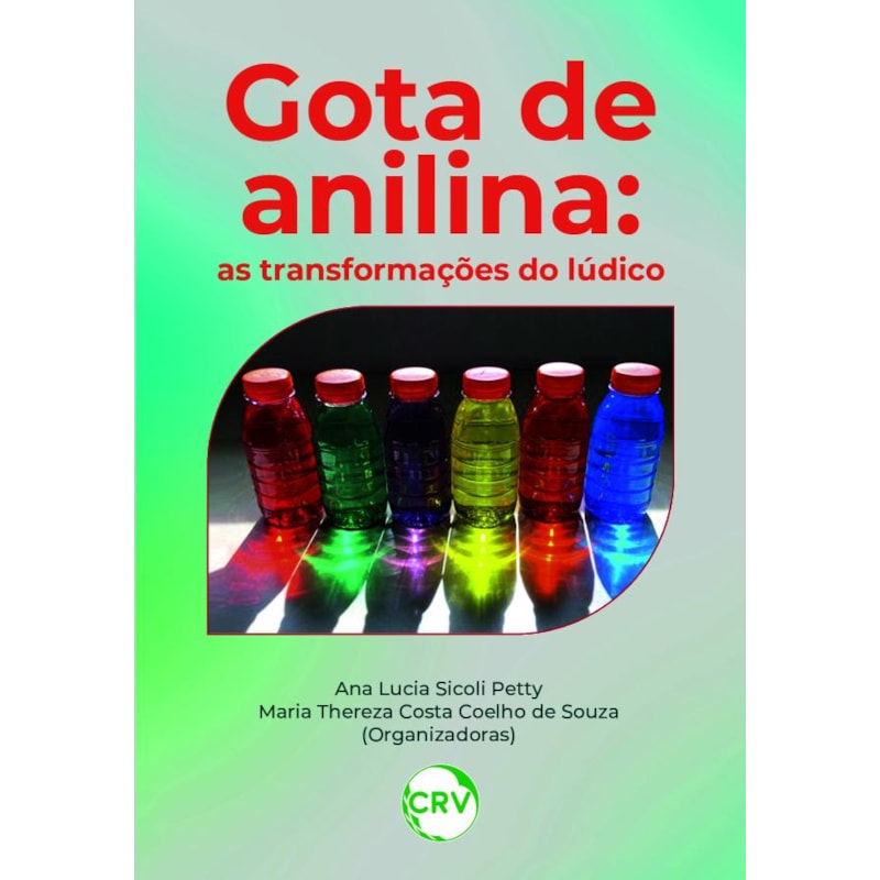 GOTA DE ANILINA: AS TRANSFORMAÇÕES DO LÚDICO