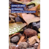 GOTAS DE AGUA EN SEQUEDAL