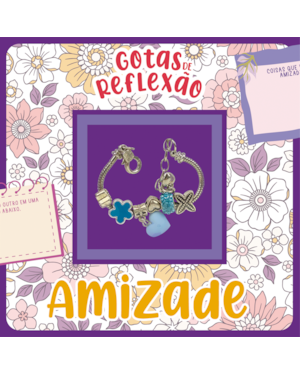 GOTAS DE REFLEXÃO - AMIZADE