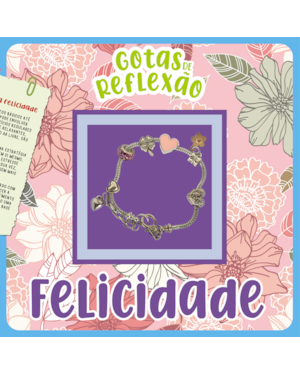 GOTAS DE REFLEXÃO - FELICIDADE