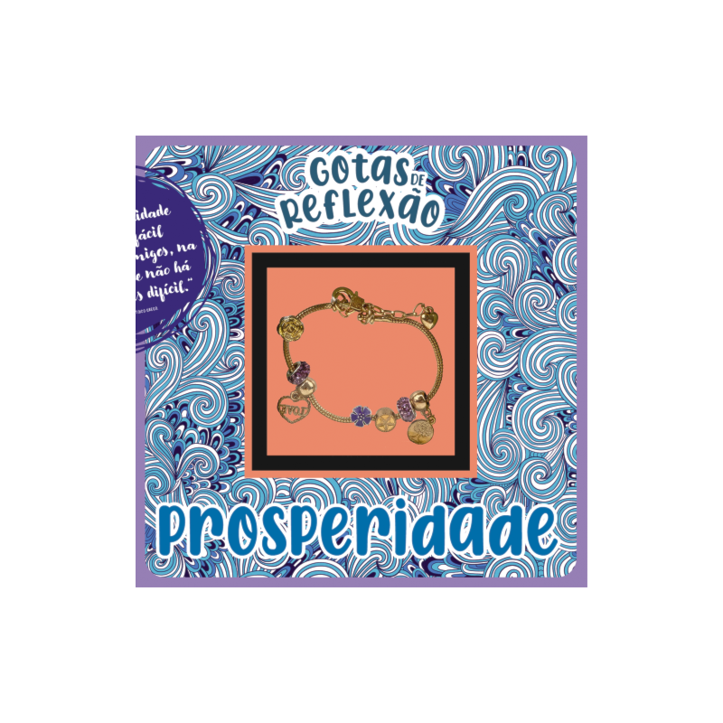 GOTAS DE REFLEXÃO - PROSPERIDADE