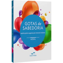 GOTAS DE SABEDORIA - VOL. AZUL