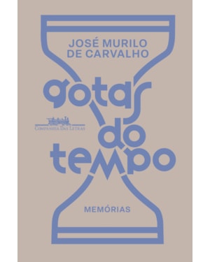 GOTAS DO TEMPO: MEMÓRIAS