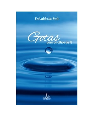 Gotas para os olhos da fé
