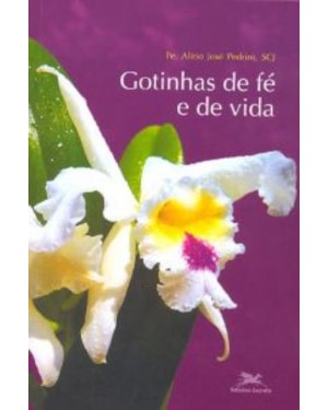 Gotinhas de fé e de vida - Passos da renovação