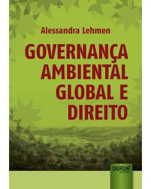 GOVERNANÇA AMBIENTAL GLOBAL E DIREITO