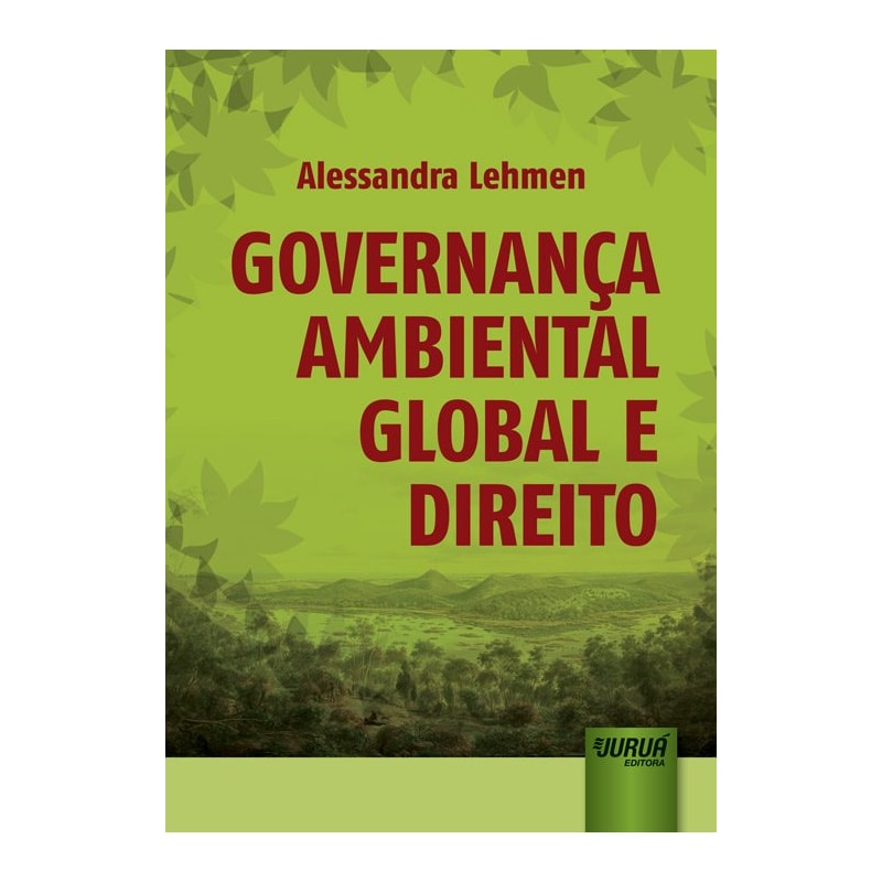 GOVERNANÇA AMBIENTAL GLOBAL E DIREITO
