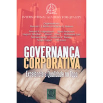 GOVERNANCA CORPORATIVA - EXCELENCIA E QUALIDADE NO...