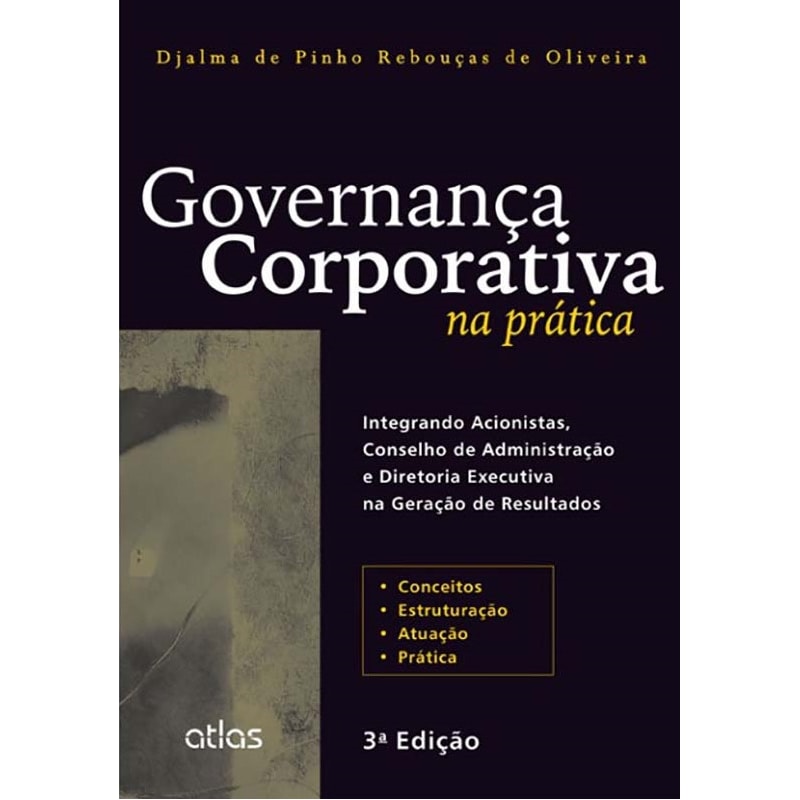 GOVERNANÇA CORPORATIVA NA PRÁTICA