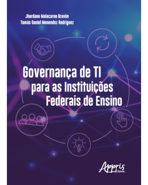 GOVERNANÇA DE TI PARA AS INSTITUIÇÕES FEDERAIS DE ENSINO