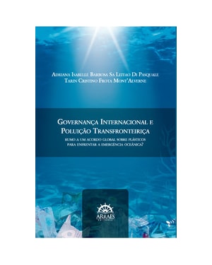 Governança internacional e poluição transfronteiriça: rumo a um acordo global sobre plásticos para enfrentar a emergência oceânica?