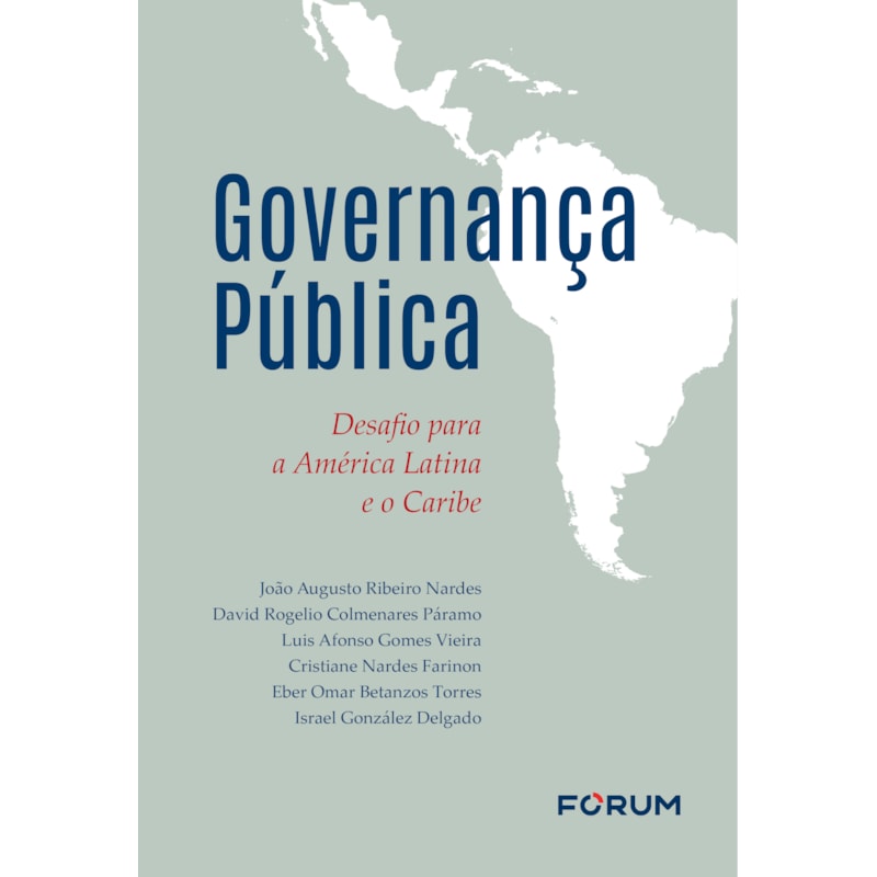 GOVERNANÇA PÚBLICA: DESAFIO PARA A AMÉRICA LATINA E O CARIBE