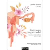 Governantes ou governadas?: o útero como campo de gestão biopolítica e suas implicações práticas e legais