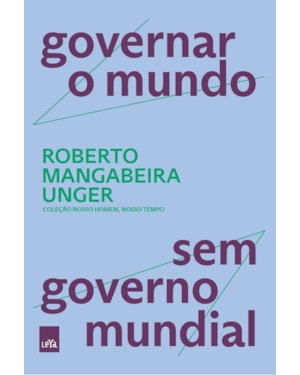 GOVERNAR O MUNDO, SEM GOVERNO MUNDIAL