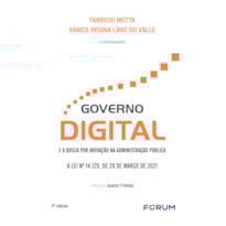 GOVERNO DIGITAL E A BUSCA POR INOVAÇÃO NA ADMINISTRAÇÃO PÚBLICA: A LEI 14.129, DE 29 DE MARÇO DE 2021