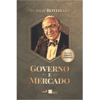 GOVERNO E MERCADO: A ECONOMIA DA INTERVENÇÃO ESTATAL