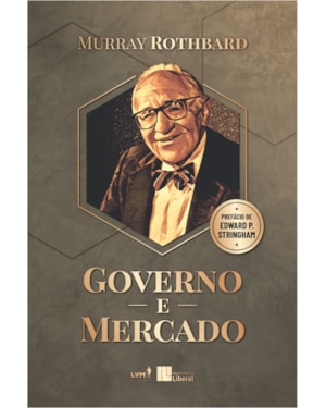 GOVERNO E MERCADO: A ECONOMIA DA INTERVENÇÃO ESTATAL