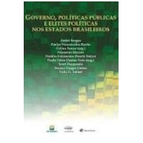 GOVERNO, POLITICAS PUBLICAS E ELITES POLITICAS NOS ESTADOS BRASILEIROS - 1