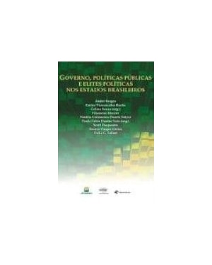 GOVERNO, POLITICAS PUBLICAS E ELITES POLITICAS NOS ESTADOS BRASILEIROS - 1