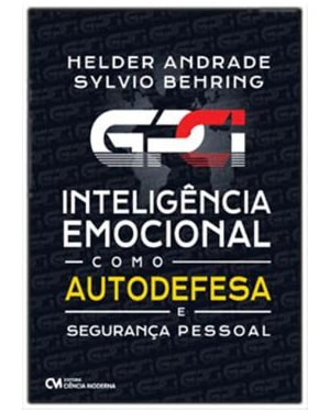 GPCI - INTELIGÊNCIA EMOCIONAL COMO AUTODEFESA E SEGURANÇA PESSOAL