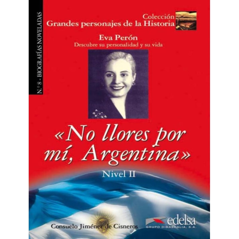 GPH 8 - NO LLORES POR MI, ARGENTINA - NIVEL A