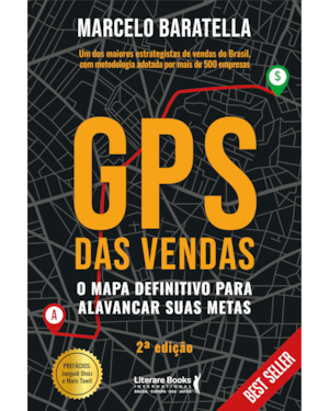 GPS das vendas: o mapa definitivo para alavancar suas metas