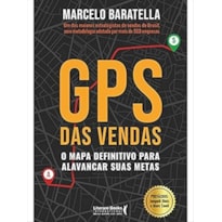 GPS DAS VENDAS - O MAPA DEFINITIVO PARA ALAVANCAR SUAS METAS