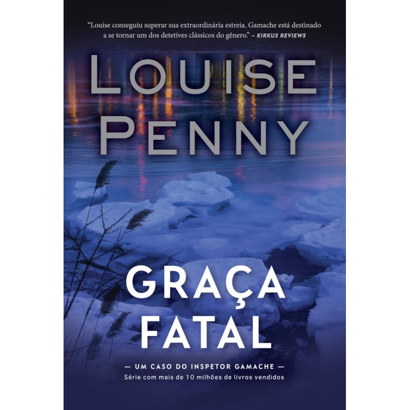 GRAÇA FATAL (INSPETOR GAMACHE - LIVRO 2)