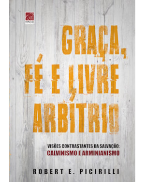 GRAÇA FÉ E LIVRE ARBÍTRIO