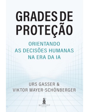 Grades de Proteção: Orientando as Decisões Humanas na Era da IA