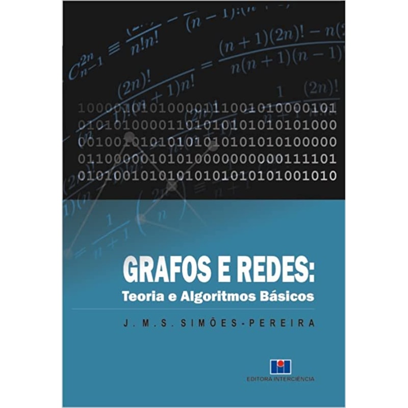 Grafos e redes: teoria e algoritmos básicos