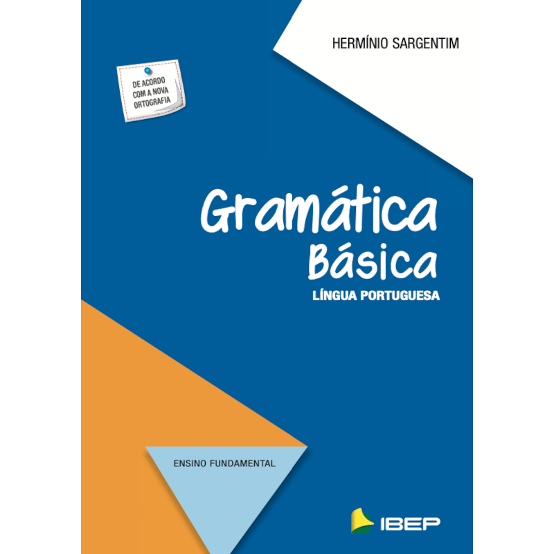 GRAMÁTICA BÁSICA: LÍNGUA PORTUGUESA
