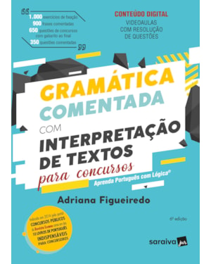GRAMÁTICA COMENTADA COM INTERPRETAÇÃO DE TEXTOS PARA CONCURSOS