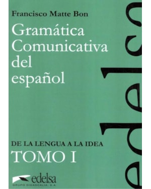 GRAMATICA COMUNICATIVA DEL ESPANOL - TOMO 1