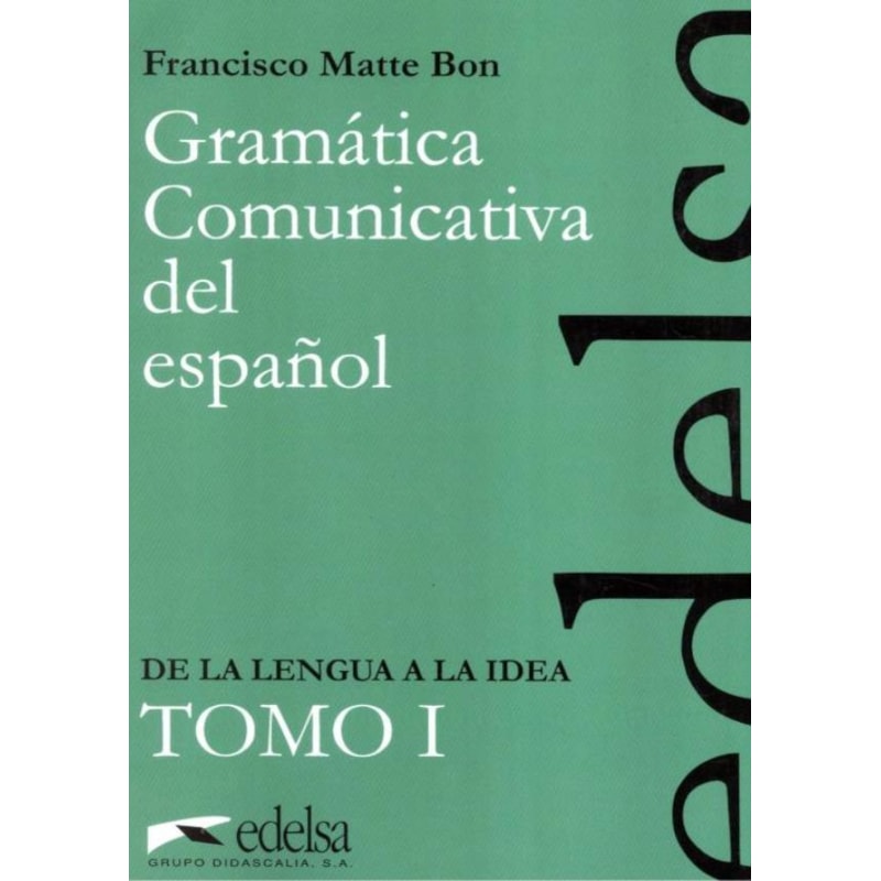 GRAMATICA COMUNICATIVA DEL ESPANOL - TOMO 1