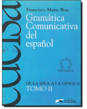 GRAMATICA COMUNICATIVA DEL ESPANOL - TOMO 2