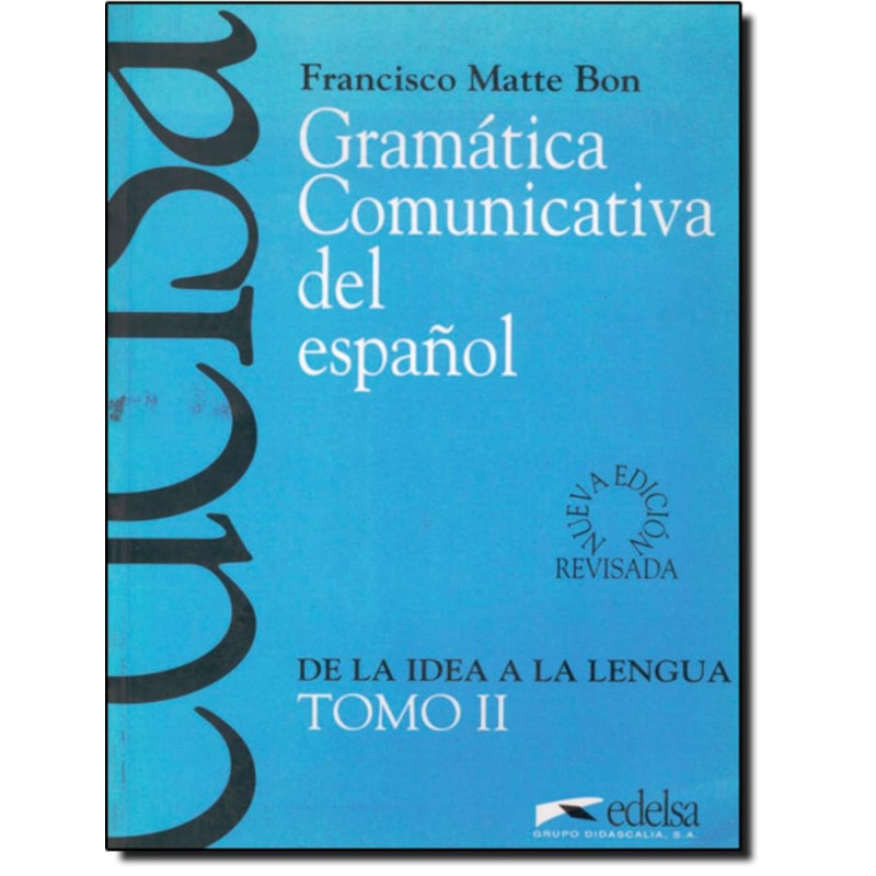 GRAMATICA COMUNICATIVA DEL ESPANOL - TOMO 2