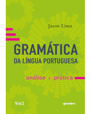 Gramática da Língua Portuguesa: análise e prática