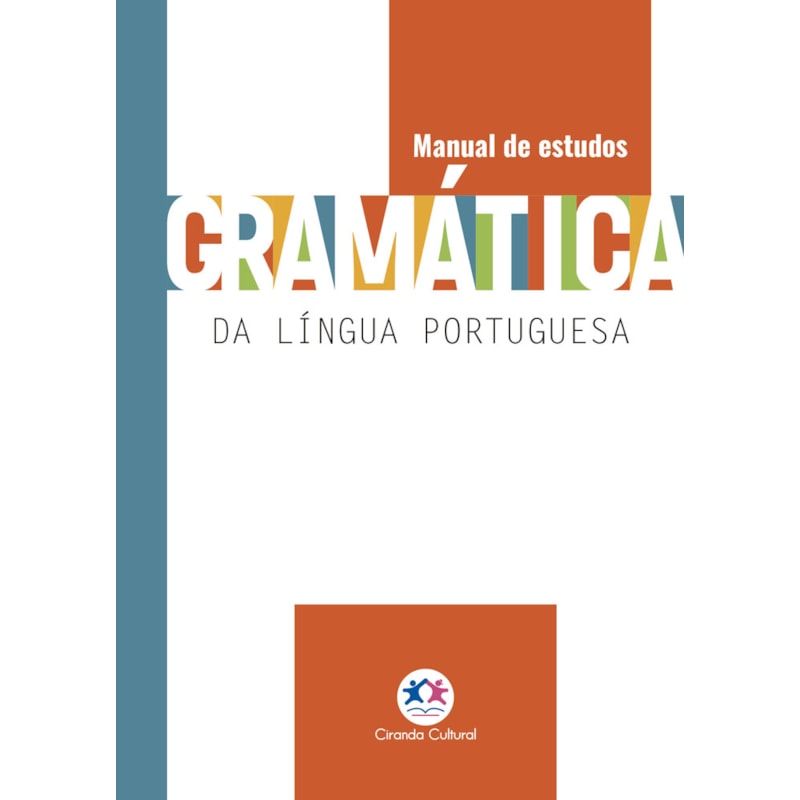 Gramática da Língua Portuguesa: Manual de estudos