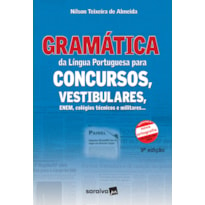 GRAMÁTICA DA LÍNGUA PORTUGUESA PARA CONCURSOS, VESTIBULARES, ENEM, COLÉGIOS TÉCNICOS E MILITARES