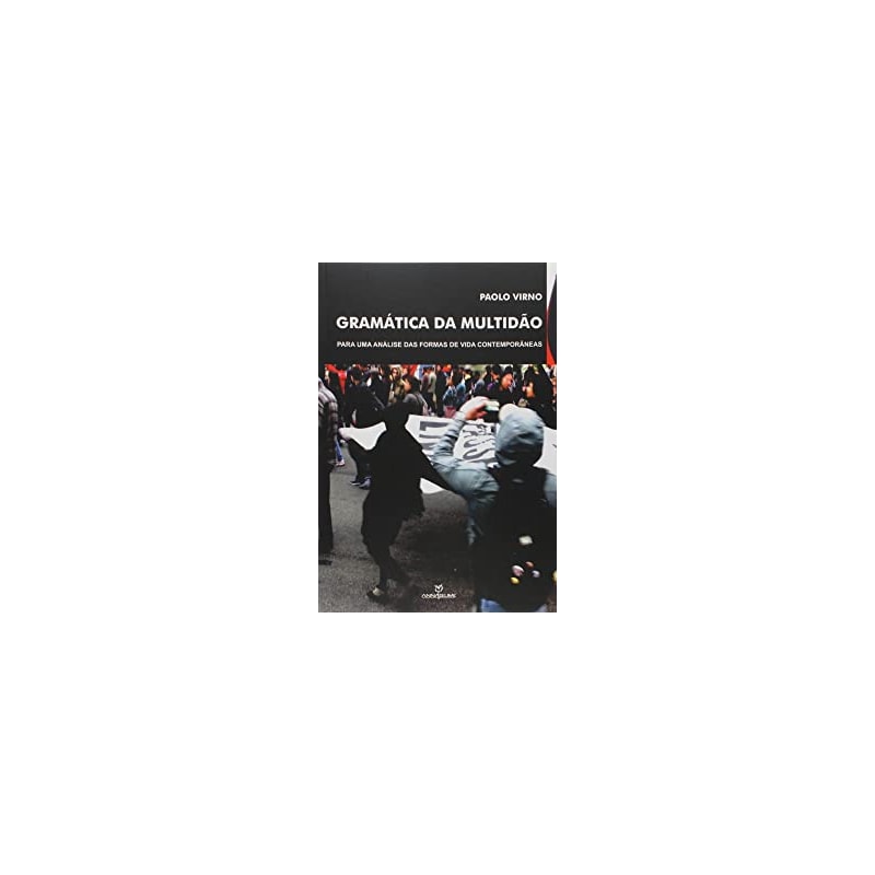 GRAMATICA DA MULTIDAO: PARA UMA ANALISE DAS FORMAS DE VIDA CONTEMPORANEAS