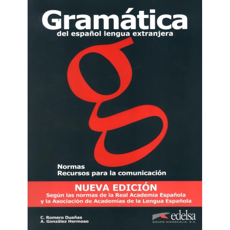 GRAMATICA DEL ESPANOL LENGUA EXTRANJERA - EDICION 2011