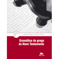 GRAMÁTICA DO GREGO DO NOVO TESTAMENTO