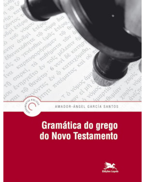 GRAMÁTICA DO GREGO DO NOVO TESTAMENTO
