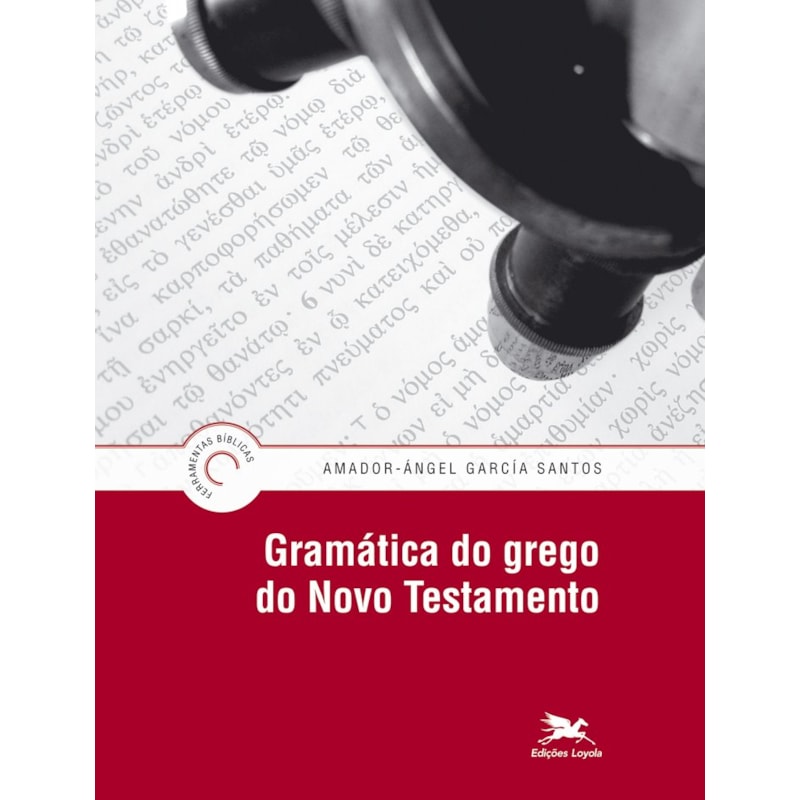 GRAMÁTICA DO GREGO DO NOVO TESTAMENTO