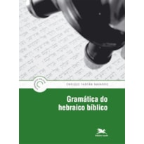 GRAMÁTICA DO HEBRAICO BÍBLICO