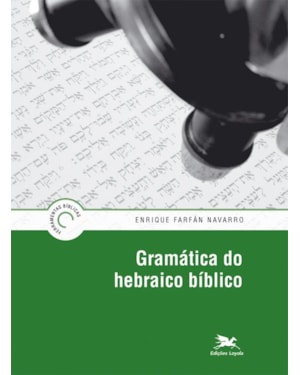 GRAMÁTICA DO HEBRAICO BÍBLICO