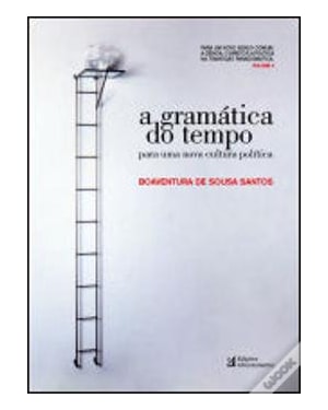 GRAMATICA DO TEMPO, A - PARA UMA NOVA CULTURA POLITICA