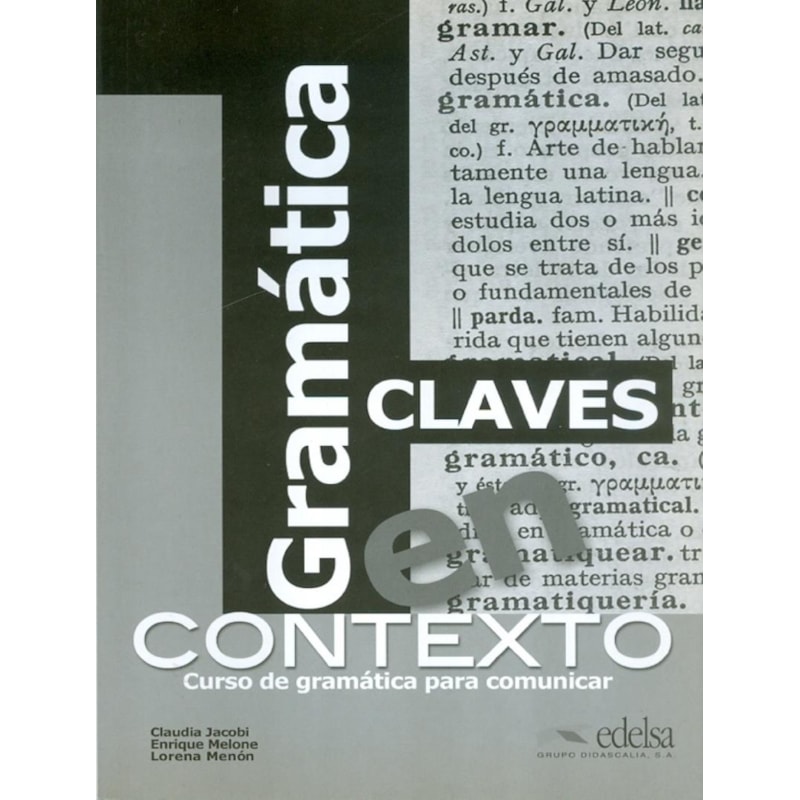 GRAMATICA EN CONTEXTO - NIVEL A1-B2 - CLAVES